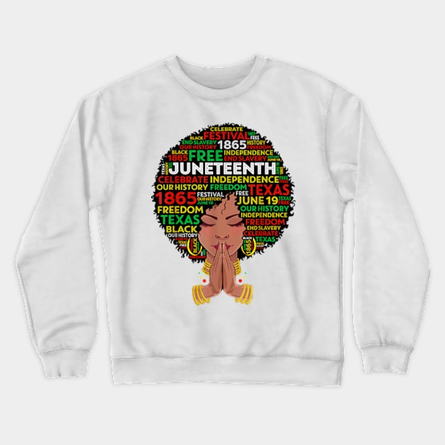 Juneteenth Melanin Black Women Girl Natural Hair Afro Queen Crewneck Sweatshirt by Madridek Deleosw